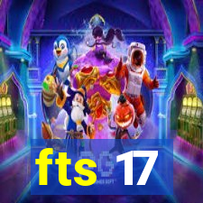 fts 17